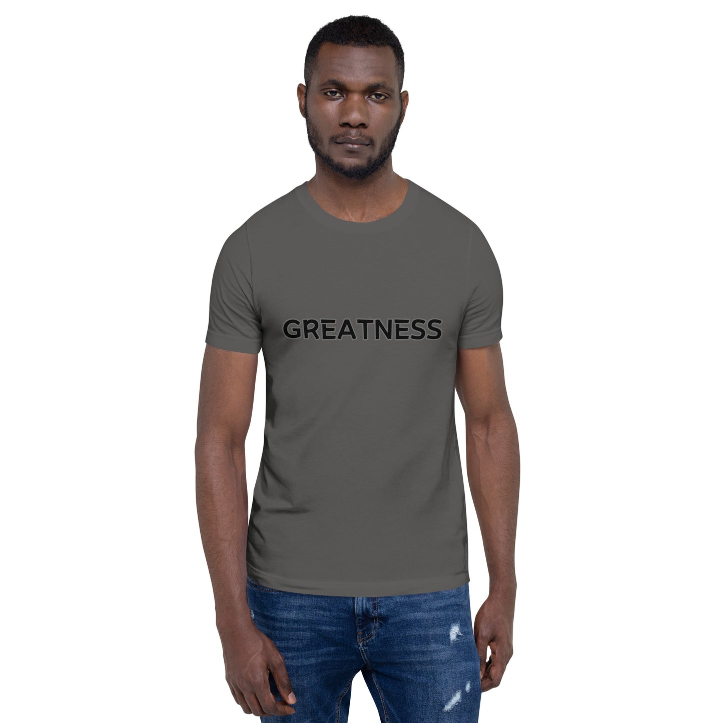 Greatness Unisex t-shirt