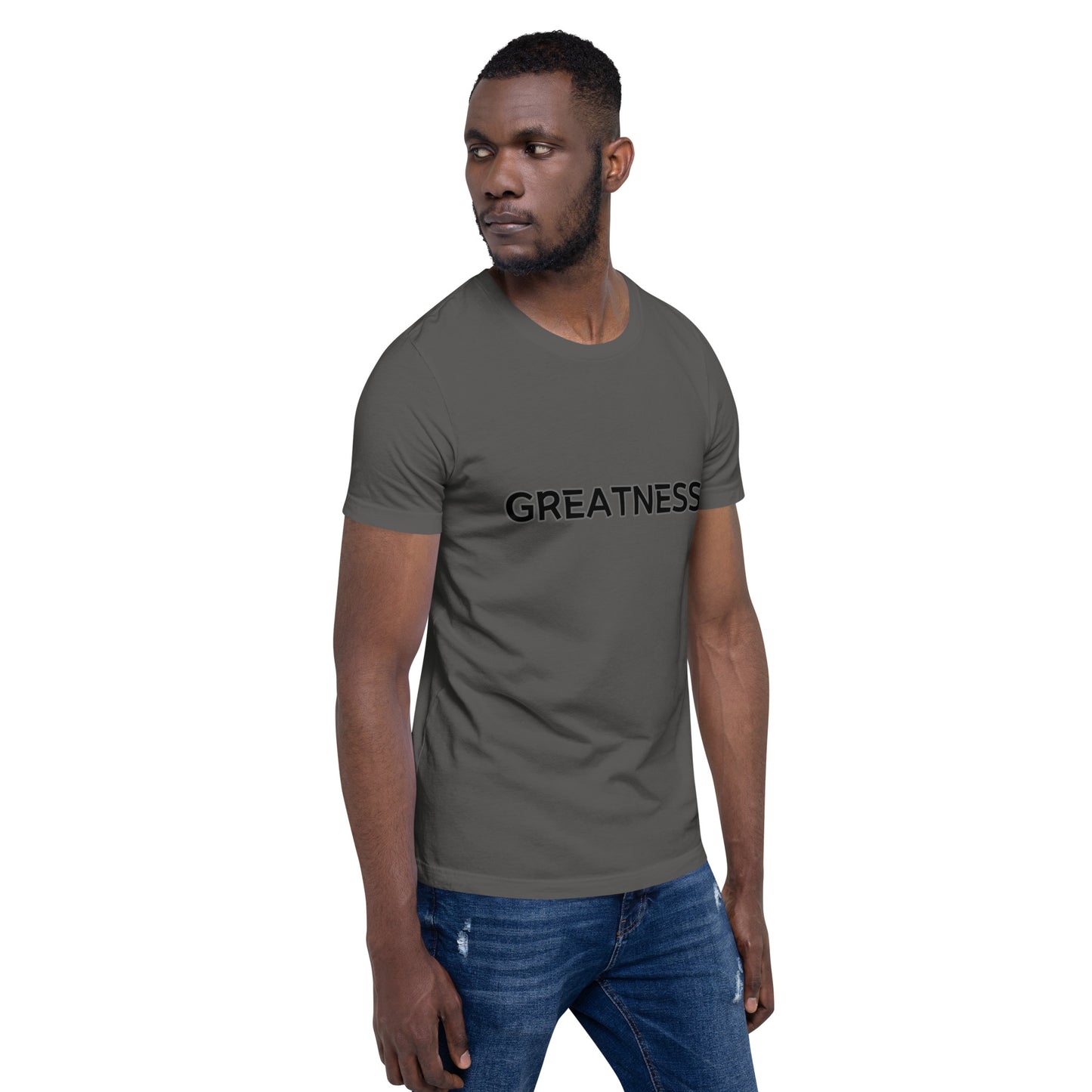 Greatness Unisex t-shirt