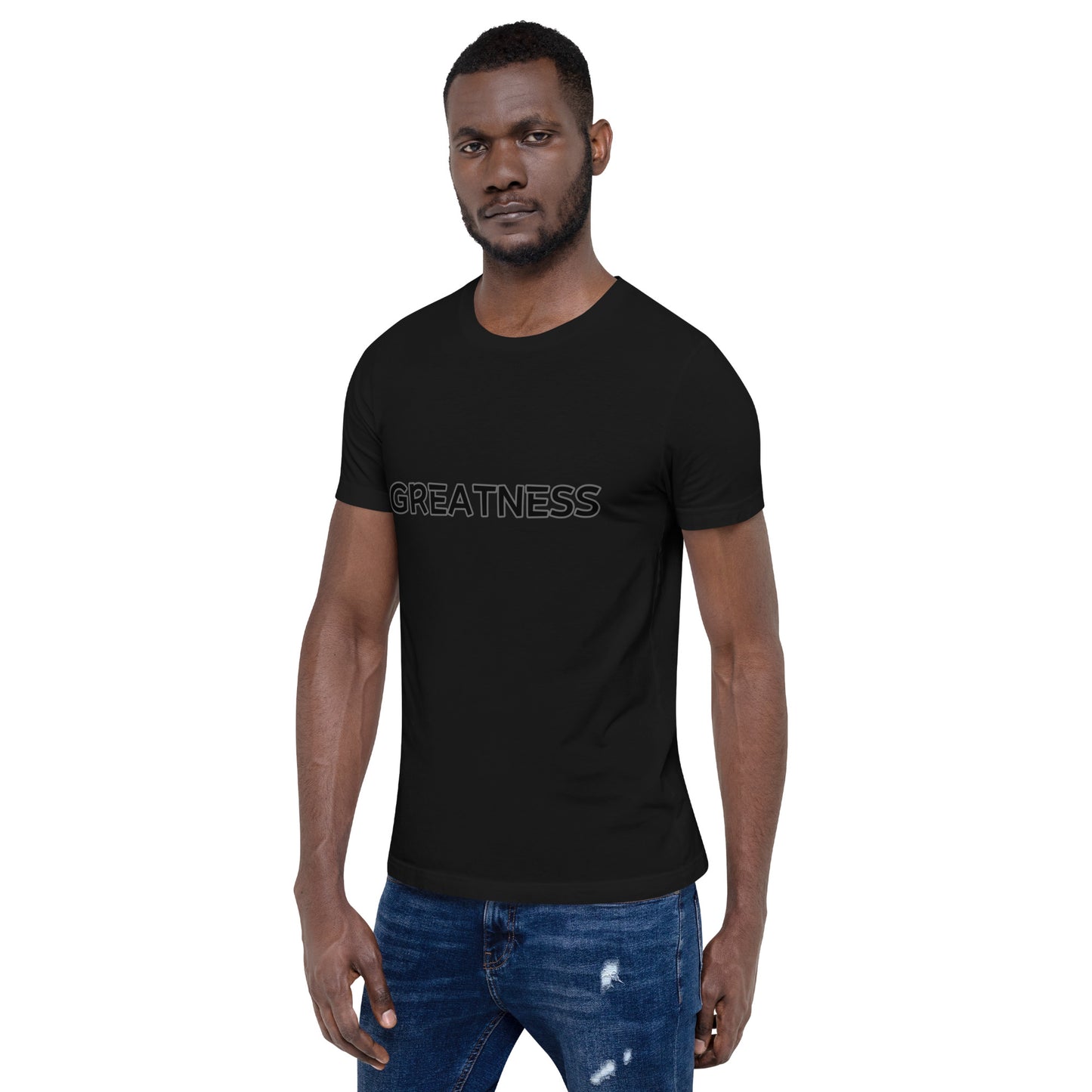 Greatness Unisex t-shirt