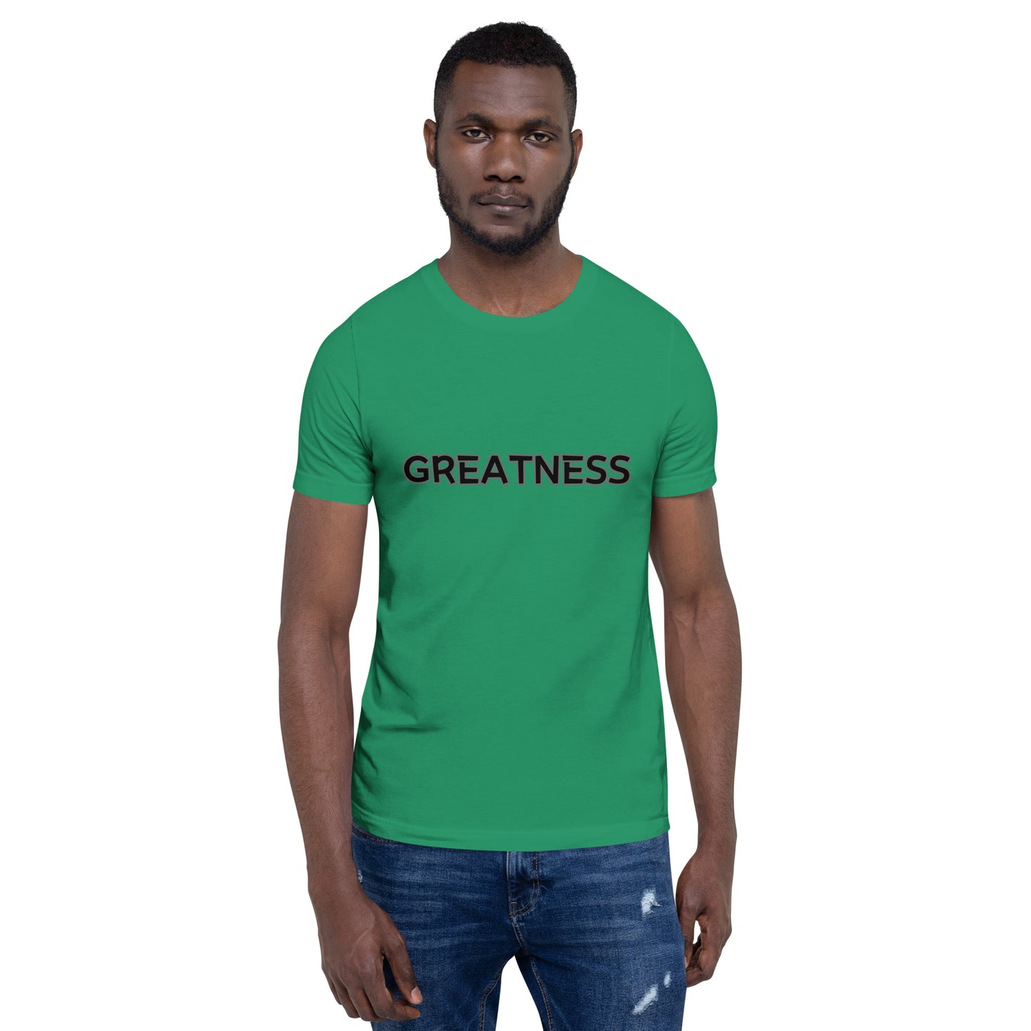 Greatness Unisex t-shirt