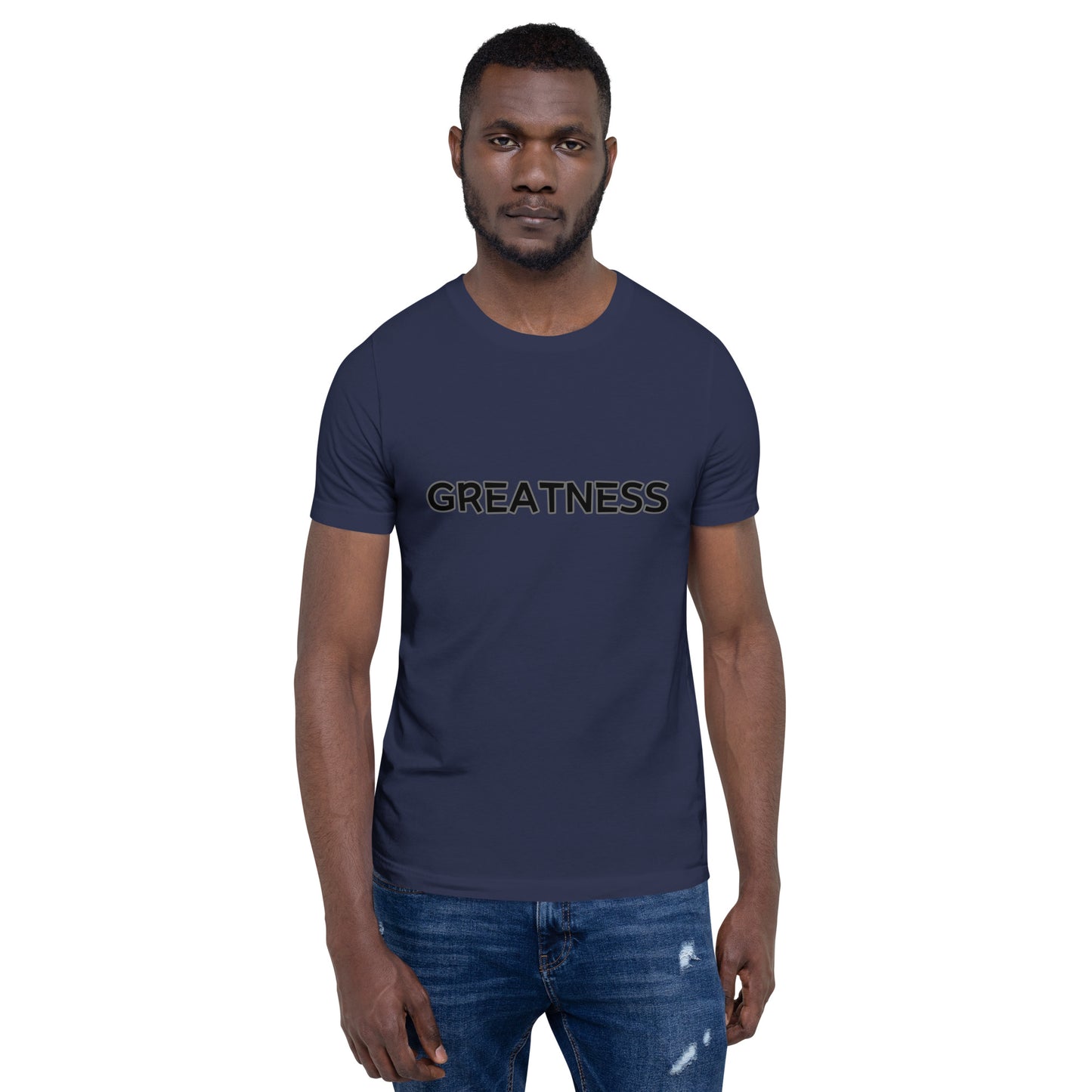 Greatness Unisex t-shirt