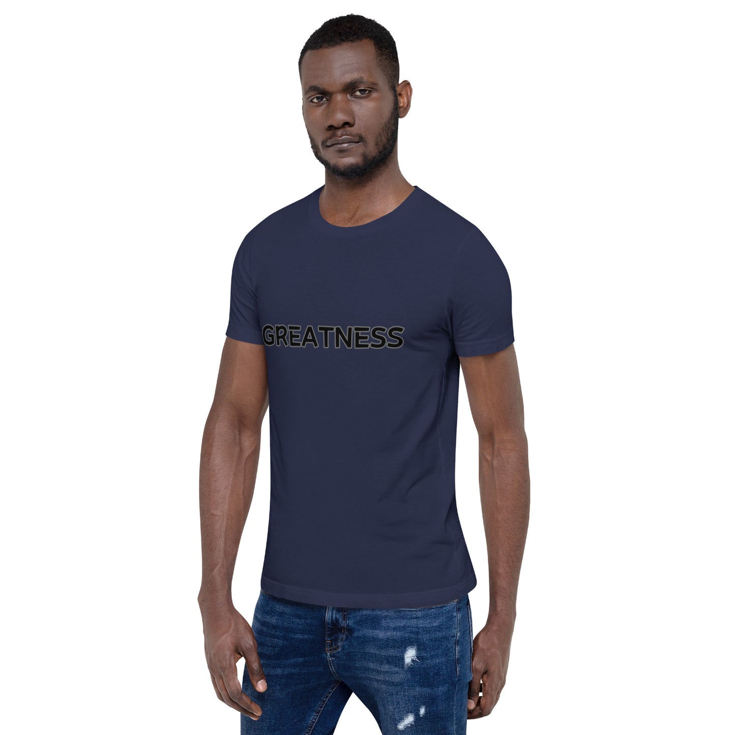 Greatness Unisex t-shirt