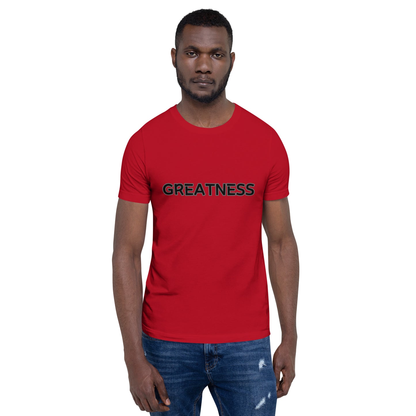 Greatness Unisex t-shirt