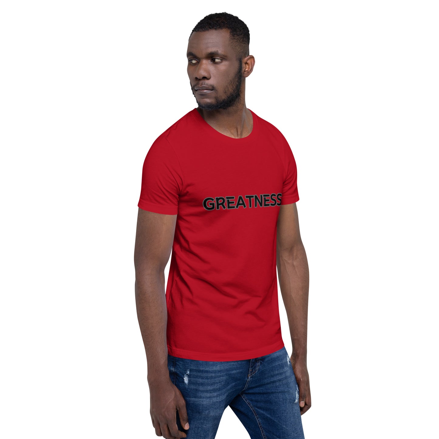 Greatness Unisex t-shirt