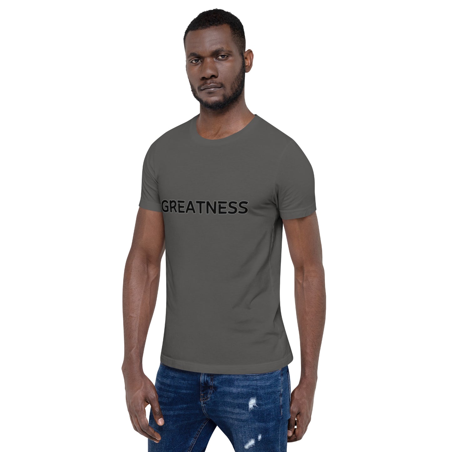 Greatness Unisex t-shirt